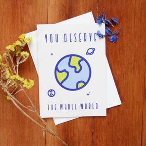 You Deserve the Whole World | Friendship Card
