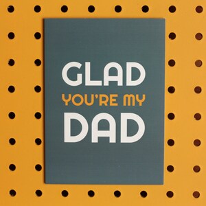 Glad You’re My Dad | Father’s Day Card