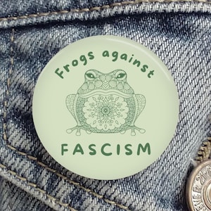 Frogs against Fascism Button, Pin, Mandala, No Fascists Humanitarian, Resistance, Activist, Political, Portland Frog