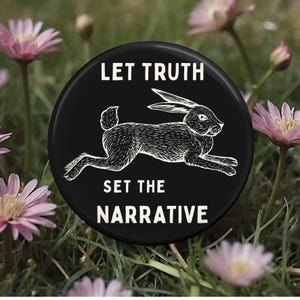 Let Truth Set the Narrative Button, Pin, Magnet, Resistance, Activist, Political