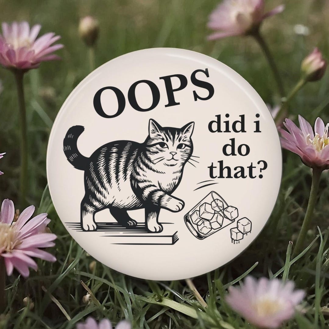 Abolish NO ICE Oops Did I Do That Cat Button, Pin, Magnet, Resistance ...
