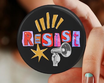 Resist Cut out Button, Pin, Magnet, Floral, Flowers, Gift for her, Humanitarian, Resistance, Activist, Political, resistance, no kings