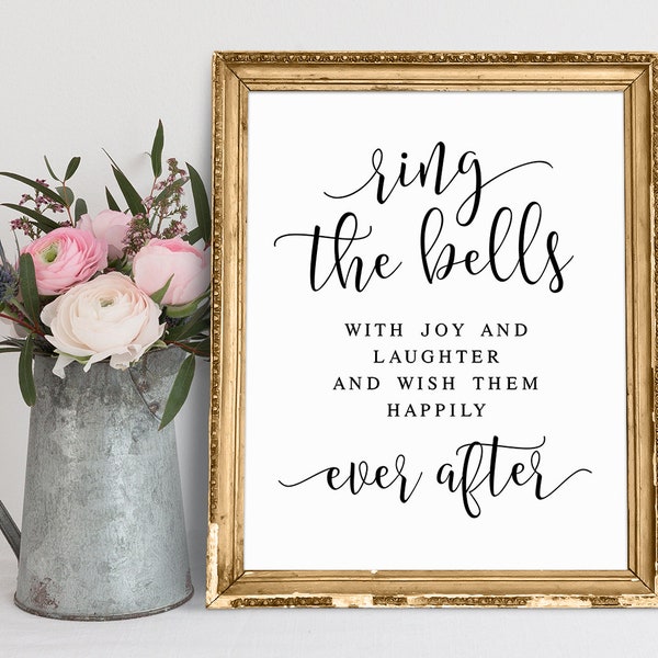 Ring The Bells With Joy And Laughter And Wish Wish Them Happily Ever After, Wedding Bells Sign, Wedding Sign Printable, Wedding Sayings