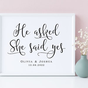 Personalized Engagement Sign: He Asked, She Said Yes (PDF & JPG)