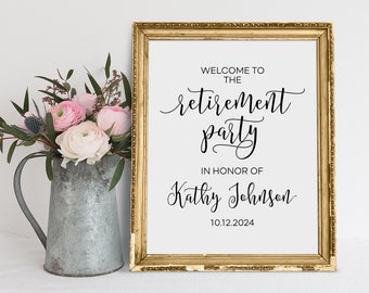 May include: A gold-framed sign with white background and black text. The text reads "Welcome to the retirement party in honor of Kathy Johnson 10.12.2024".