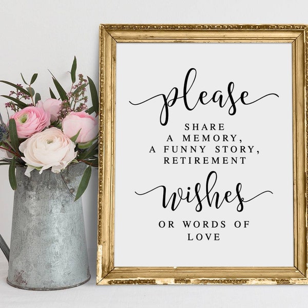 Please Share A Memory Or Words Of Love, Retirement Wishes Sign, Retirement Guest Book Sign, Retirement Prints, Retirement Party Decor Sign