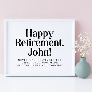 Happy Retirement, Never Underestimate The Difference You Have Made, Retirement Saying, Retirement Gift Sign, Coworker Leaving Gift Printable