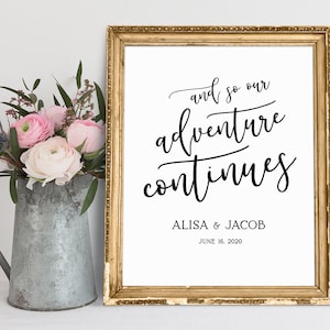 And So Our Adventure Continues, Wedding Signs, Wedding Reception Signs, Wedding Signage, Our Adventure Continues Printable Sign, Custom Sign