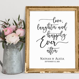 Love Laughter And Happily Ever After, Wedding Signs, Wedding Sayings, Wedding Signage, Wedding Quotes, Wedding Decor Sign, Reception Signs