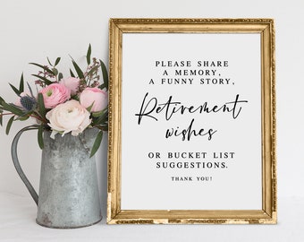 May include: A gold framed sign with a white background and black text that reads "Please share a memory, a funny story, Retirement wishes or bucket list suggestions. Thank you!"