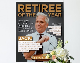 May include: A black and gold poster with the text "Retiree of the Year" and a photo of a man in a suit and tie. The poster also includes the text "You have changed the world by touching so many lives! Jack, May you be proud of the person you are, the work you have done & the difference you have made!" and "Colleagues wish you: May all the days yet to come be filled with health, happiness, laughter & love!"