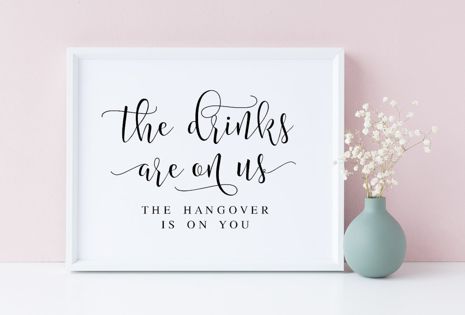 The Drinks Are on Us the Hangover is on You Wedding Sayings Etsy