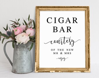 Cigar Bar, Courtesy Of The New Mr And Mrs, Wedding Cigars Sign, Cigar Bar Sign, Enjoy A Cigar, Wedding Signs, Reception Signs, Wedding Print