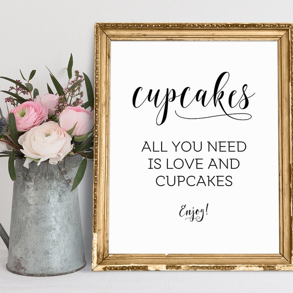 Wedding Cupcakes Sign, Cupcake Bar Sign, Cupcake Table Sign, All You Need Is Love And Cupcakes, Cupcake Quotes, Wedding Cupcake Sign