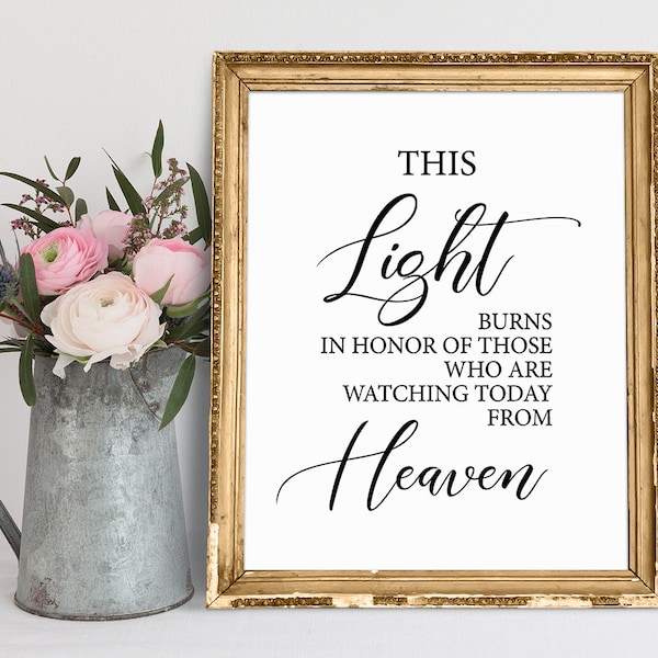 This Light Burns In Honor Of Those Who Are Watching Today From Heaven, Wedding Signs, Wedding Memorial Sign, Memory Candle Sign, Memory Sign