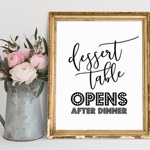 Dessert Table Opens After Dinner, Wedding Dessert Table Sign, Dessert Bar Sign, Wedding Dessert Sign, Reception Signs, Wedding Table Signs