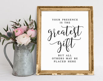 Your Presence Is The Greatest Gift But All Others May Be Placed Here, Wedding Signs, Gift Table Sign, Wedding Gifts Sign, Wedding Sayings