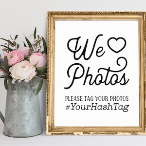Custom Wedding Hashtag Sign: &#39;We Love Photos&#39; Printable (PDF & JPG)