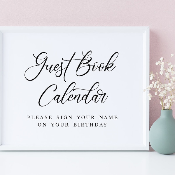 Guest Book Calendar Sign, Please Sign Your Name On Your Birthday, Guestbook Calendar, Wedding Signs, Wedding Signage, Wedding Printables