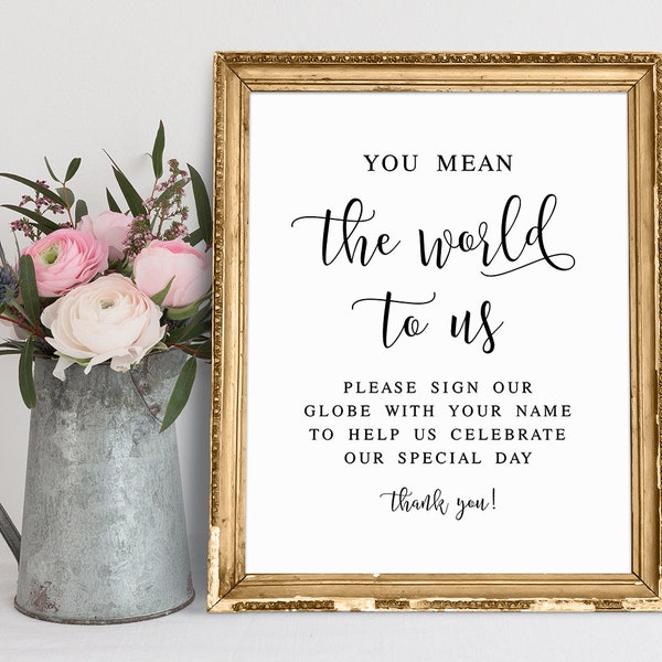 You Mean The World To Us, Please Sign Our Globe, Guest Globe Sign, Globe Guestbook Sign, Wedding Globe Guest Book, Wedding Sign Printable