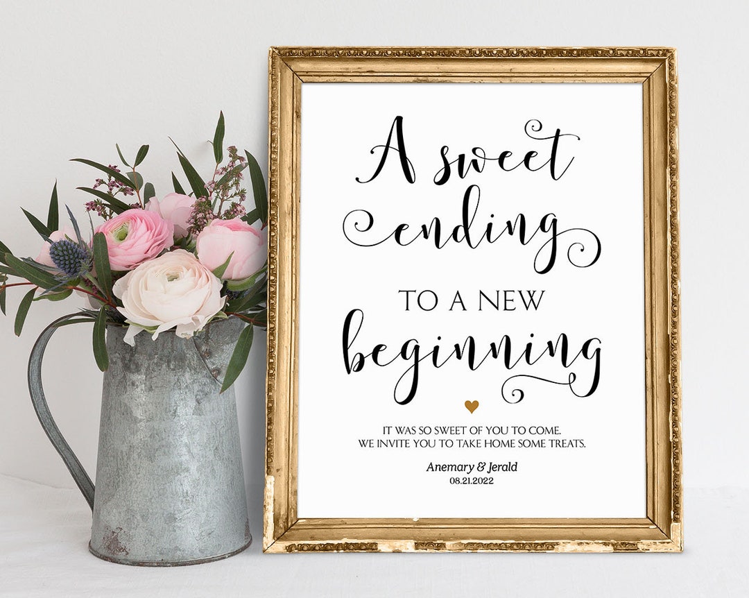 A Sweet Ending to A New Beginning, Wedding Sayings, Sweet Treat Table