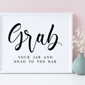 Schnappen Sie sich Ihr Glas und gehen Sie zur Bar, Hochzeit Schilder, Hochzeit Bar Schilder, Bar Beschilderung, digitaler Download, Hochzeitsdekor Schild, Hochzeit Sprüche