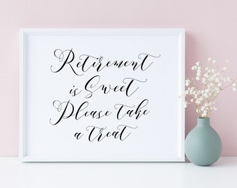 Retirement Dessert Table Sign: "Retirement is Sweet" (PDF & JPG)
