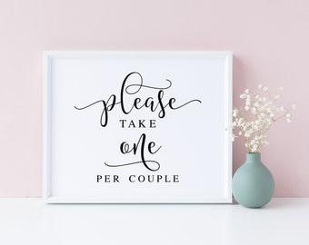 Please Take One Per Couple, Wedding Signs, Wedding Signage, Please Take One Sign, Wedding Favors Sign, Favors Signs, Wedding Decor Sign