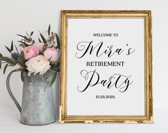 May include: A gold framed sign with white background and black text that reads "Welcome to Mira's Retirement Party 10.28.2026".