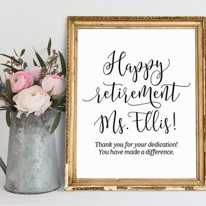 Happy Retirement Sign, Retirement Gift Sign, Retirement Quotes, You Have Made A Difference, Retirement Party Sign, Retirement Sayings