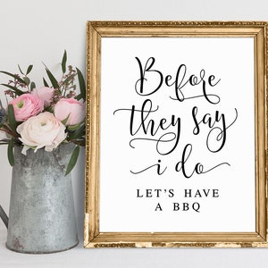 Wedding BBQ Sign: &#39;Before They Say I Do&#39; Printable (Digital Download)