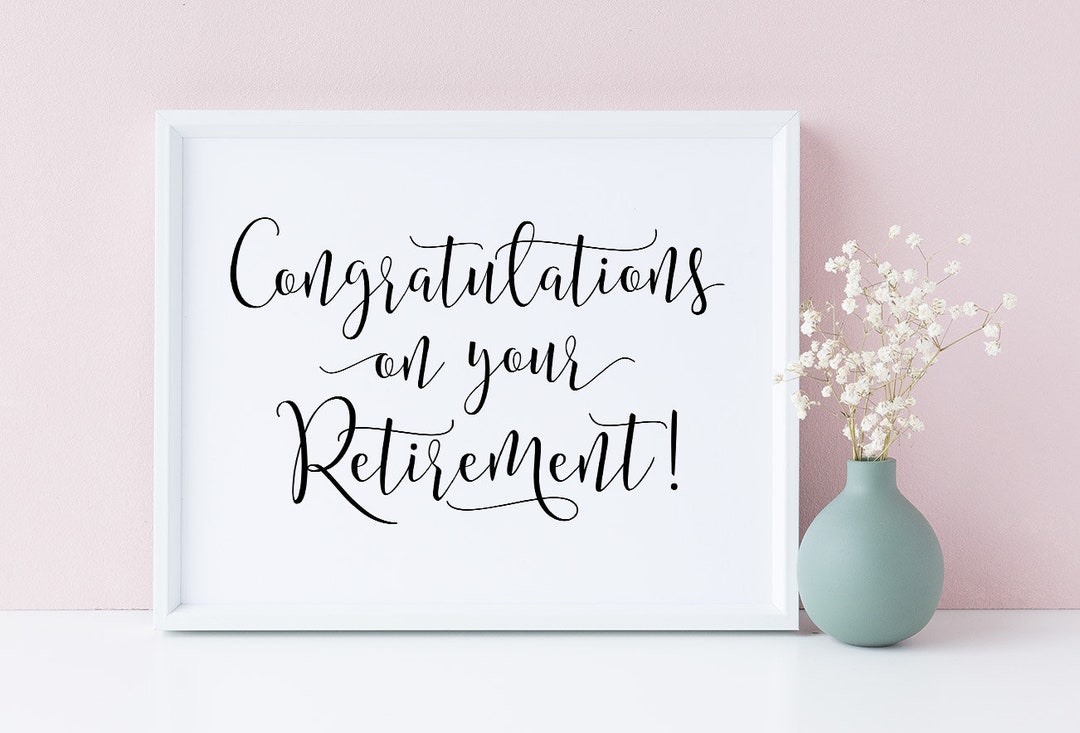 Congratulations on Your Retirement, Retirement Signs, Retirement Party ...