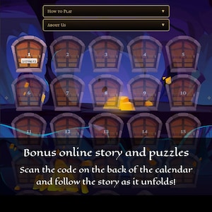 May include: A digital interface featuring fifteen numbered wooden doors arranged in a grid against a dark purple background. Text includes How to Play, About Us, and Bonus online story and puzzles. Scan the code on the back of the calendar.