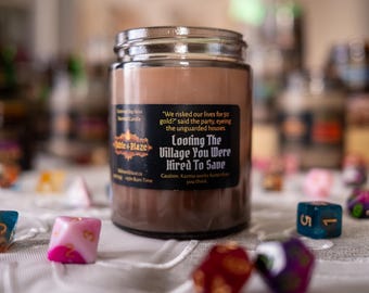 Looting the Village You Were Hired to Save - Scented DnD Candle, Fantasy Decor, Gamer Gift, Enchanted Scent