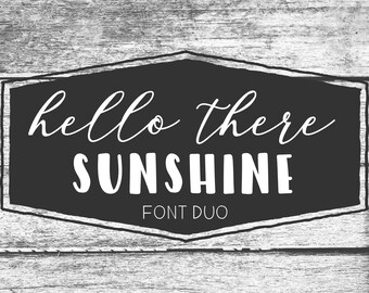 Font Duo- Script Font and Block Font (Hello There and Sunshine)