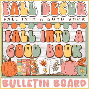 May include: A bulletin board display featuring the text FALL DECOR and FALL INTO A GOOD BOOK in retro bubble letters. The design includes illustrations of pumpkins, a stack of books with floral patterns, an open book with leaves, and a mug.