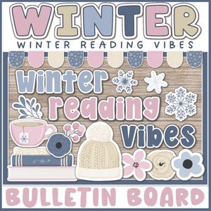 May include: A winter-themed bulletin board design with the words "Winter Reading Vibes" in pastel colors. The design includes snowflakes, a teacup, books, a knit hat, and floral elements. The words "Bulletin Board" are at the bottom.