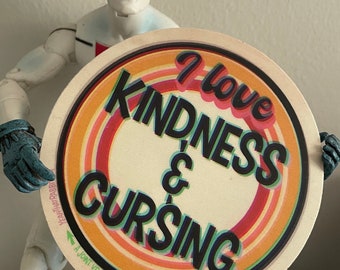 I Love Kindness & Cursing Sticker