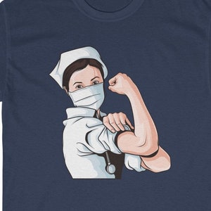 Nurse Rosie The Riveter T-shirt, Medical Workers T-shirt, Rosie The Riveter Parody T-shirt