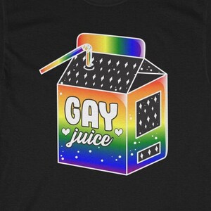 Gay Juice T-shirt,  Funny LGBTQ T-shirt, Gay Pride T-shirt,  Pride Month Gift