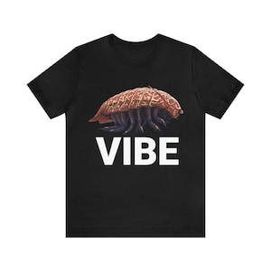 Isopod Vibe T-shirt, Funny Isopod Lovers Shirt, Isopod Lover T-shirt