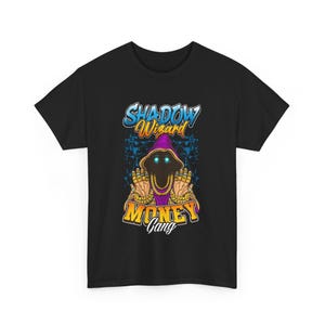 Shadow Wizard Money Gang T-shirt, We Love Casting Spells T-shirt, Shadow Wizard Money Gang Meme Tee