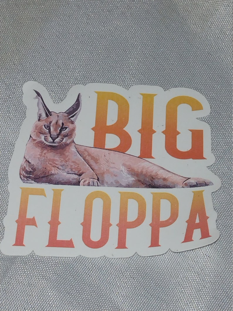 Big Floppa Dank Meme Sticker , Vinyl Big Floppa Meme Die Cut Sticker, Waterproof Vinyl Funny Dank Meme Sticker 