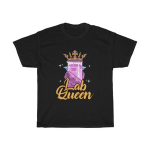 Lab Queen T-shirt, Science T-shirt, Women In Stem T-shirt, Chemistry T-shirt