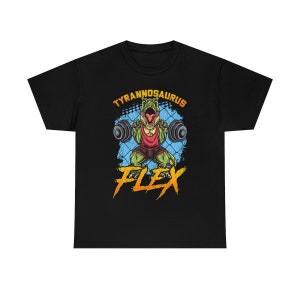 Tyrannosaurus Flex T-shirt Funny Lifting T-shirt,  Bodybuilding Dinosaur T-rex T-shirt