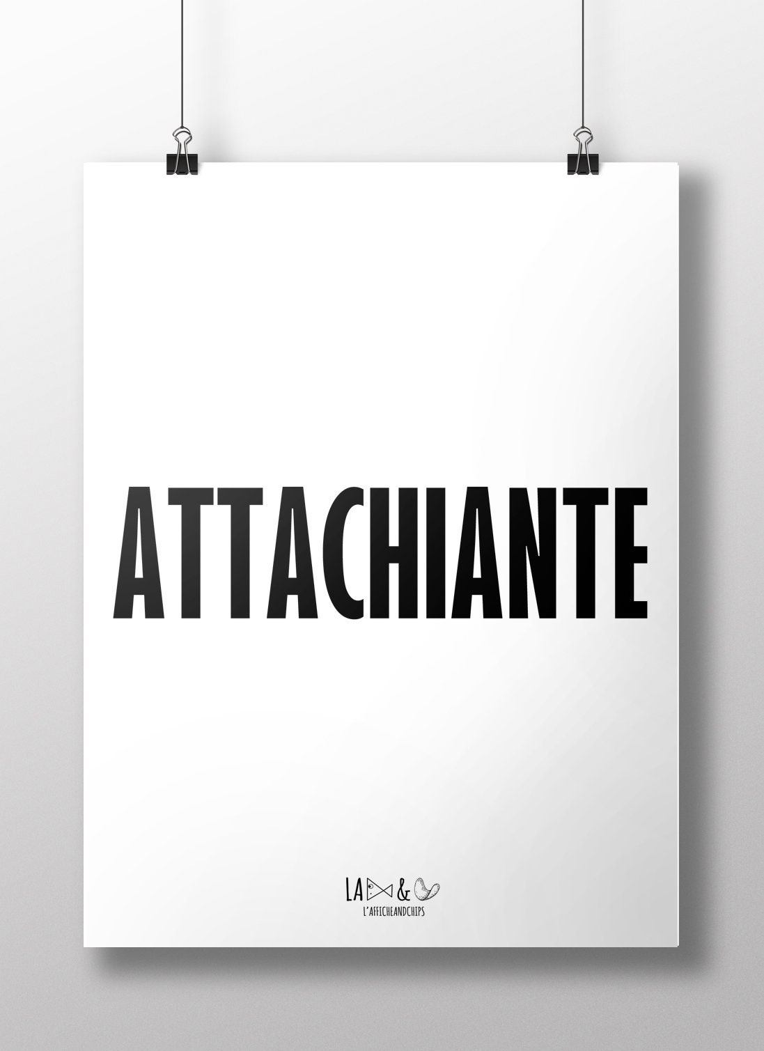 Affiche Attachiante Humour Illustration Graphique Poster Noir et Blanc