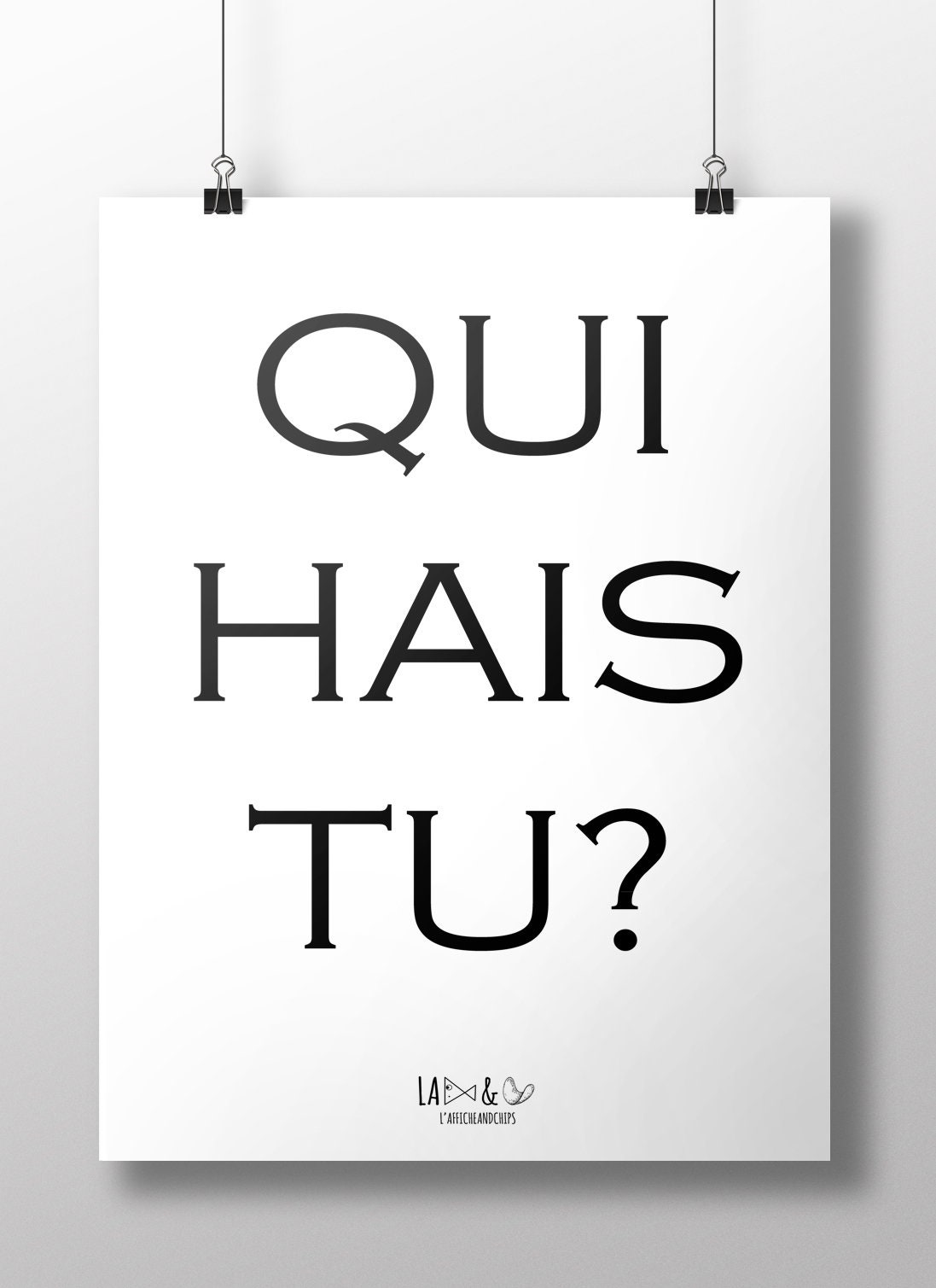 Affiche Qui Hais Tu? Humour Illustration Graphique Poster Noir et Blanc