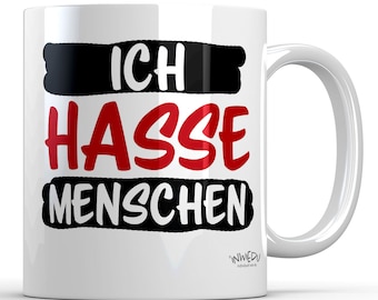 Tasse Becher Kaffeetasse Spruch Ich hasse Menschen Keramiktasse Kaffeebecher Geschenk Spaß Humor Keramik 330 ml