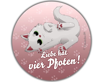 Runder Magnet-Sticker Katze Wuschel mit Spruch: Liebe hat vier Pfoten Magnetfolie Geschenk Kühlschrank Magnet Magnete Whiteboard Tiermotiv