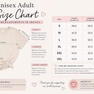 May include: A beige unisex adult size chart with measurements in inches. The chart includes chest, length, and sleeve length for sizes S to 3XL. A beige t-shirt is shown with measurement labels. The text reads "Thank you for supporting our small business!"
